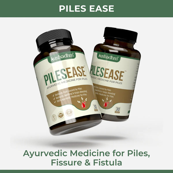 PileEase Ayurvedic Medicine For Piles, Fissure & Fistula (Ministry of Ayush Approved)